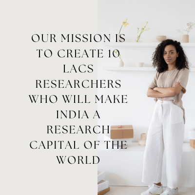 our mission is to create 10 lacs researchers who will make india a research capital of the world